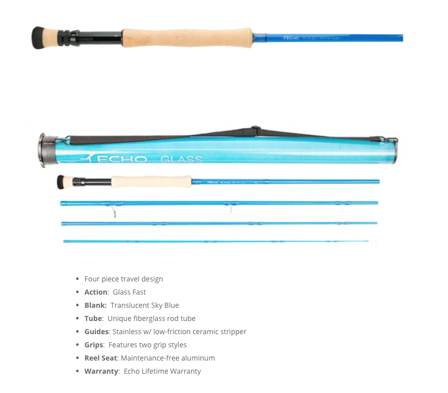 Here you go: a nice photo and rod specs for the ECHO Bad Ass Glass fly rod.